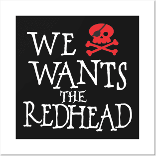 We wants the Redhead Posters and Art